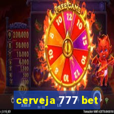 cerveja 777 bet